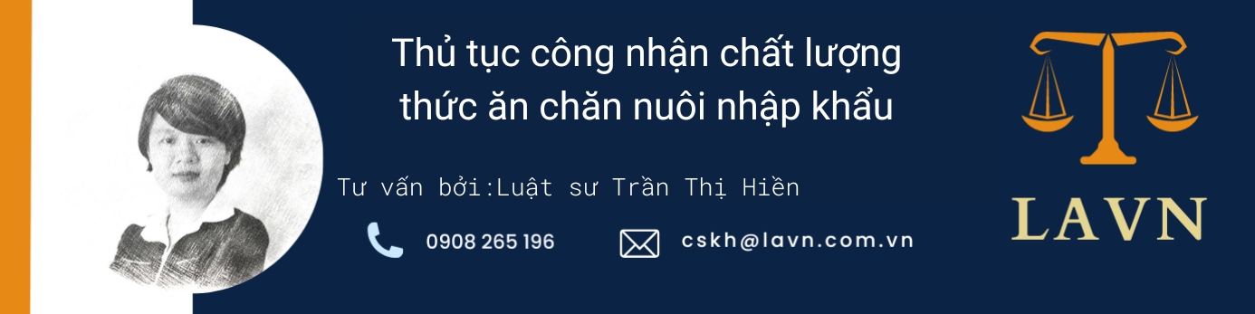 Thu tuc cong nhan chat luong thuc an chan nuoi nhap khau