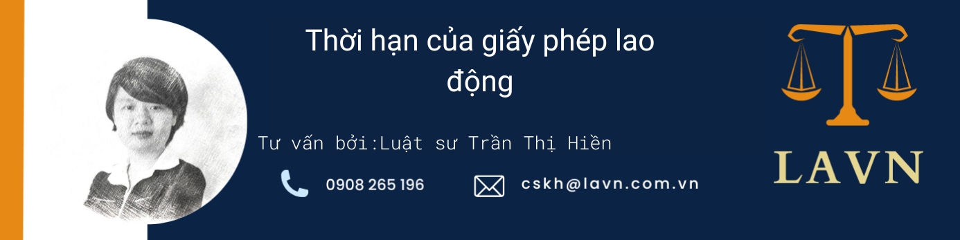 Thoi han cua giay phep lao dong 1